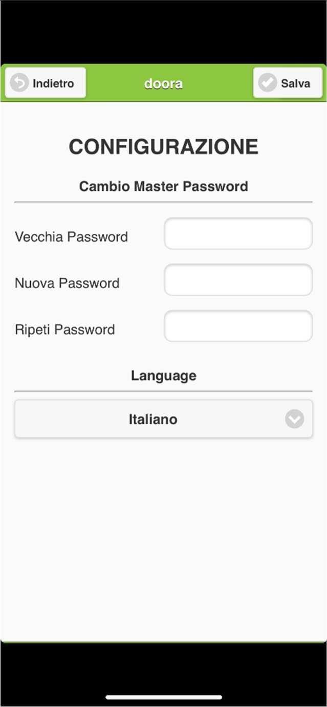 digitarla negli appositi campi Questa password serve solo per entrare nella APP.