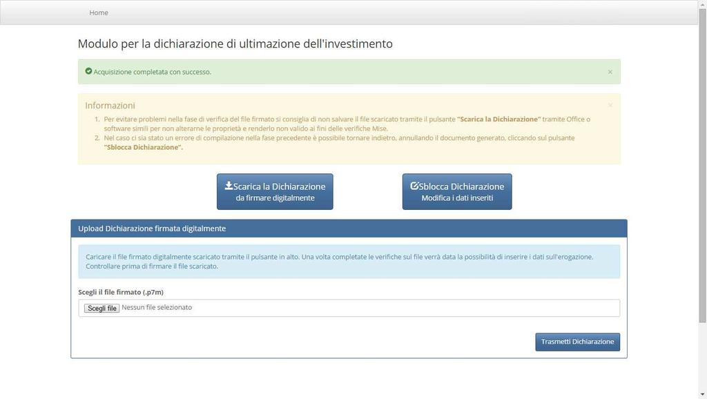 Attenzione! L importo dell investimento inserito risulta inferiore all investimento riportato nel decreto di concessione. Si vuole procedere comunque? (SI/NO). N.B.