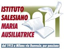 Istituto salesiano paritario Maria Ausiliatrice Via Bonvesin de la Riva, 12-20129 Milano Tel. 02 7015121 - Fax 02 70151255 segreteria@scuolabonvesin.