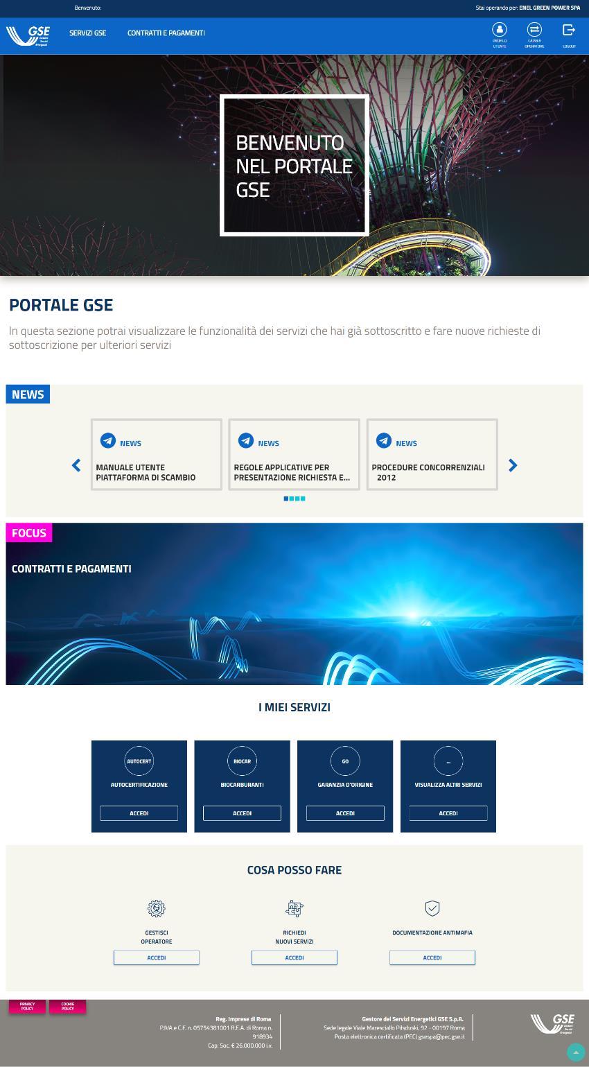 sul tasto ACCEDI sotto la card RICHIEDI NUOVI SERVIZI della sezione COSA POSSO FARE sulla home page oppure tramite la voce di menu SERVIZI GSE.