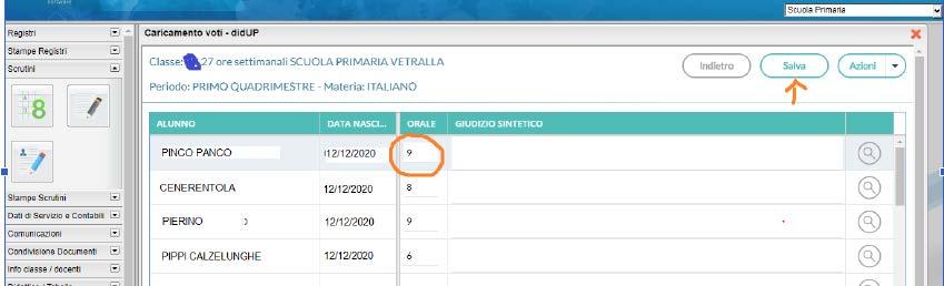 sintetico : apparirà in pagella accanto al voto della disciplina come Annotazione ) > Salva. N.B.