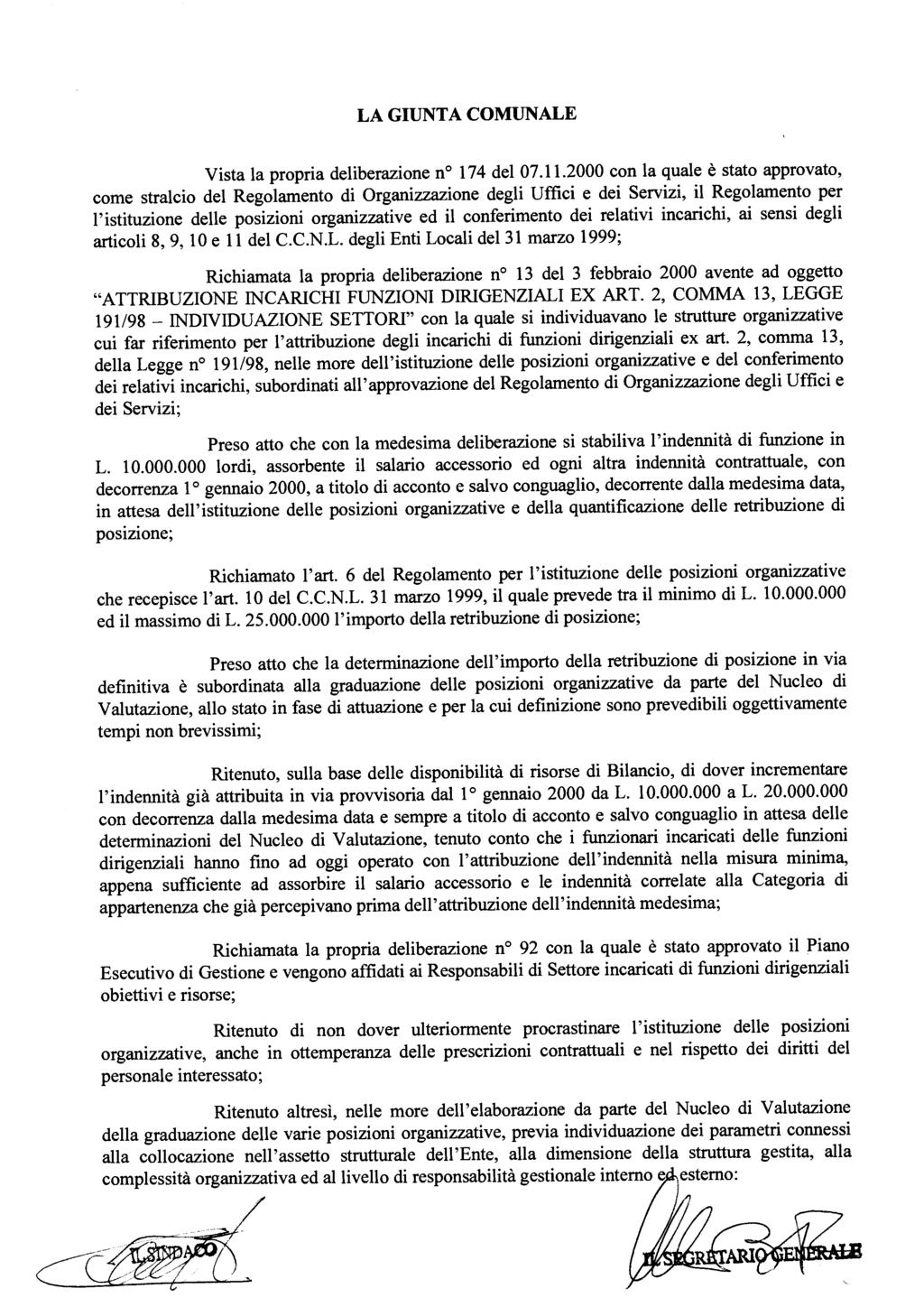 LA GIUNTA COMUNALE Vista la propria deliberazione n 174 del 07.11.