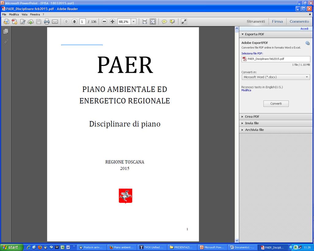 IL PIANO AMBIENTALE ED ENERGETICO REGIONALE Con Deliberazione 11 febbraio 2015, n.