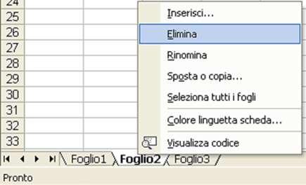 Eliminare un foglio di lavoro Selezionare un foglio e nella scheda Home, cliccare sul pulsante Elimina