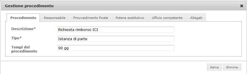 selezionare il link Aggiungi procedimento, compilare i campi richiesti e cliccare sul bottone Salva per confermare l inserimento; selezionare l icona per