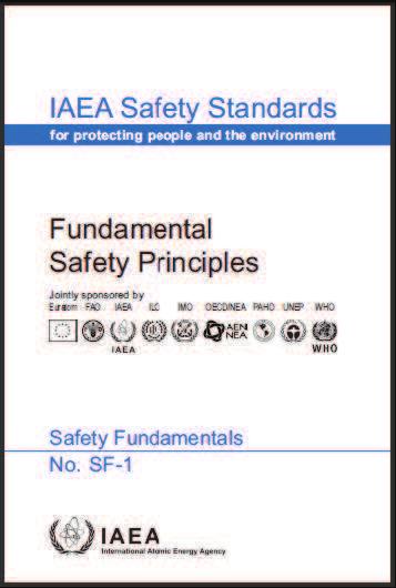 Fundamental Safety Principles dell AIEA 26 SAFETY OBJECTIVE The fundamental safety objective is to protect people and the environment from harmful effects of ionizing radiation.