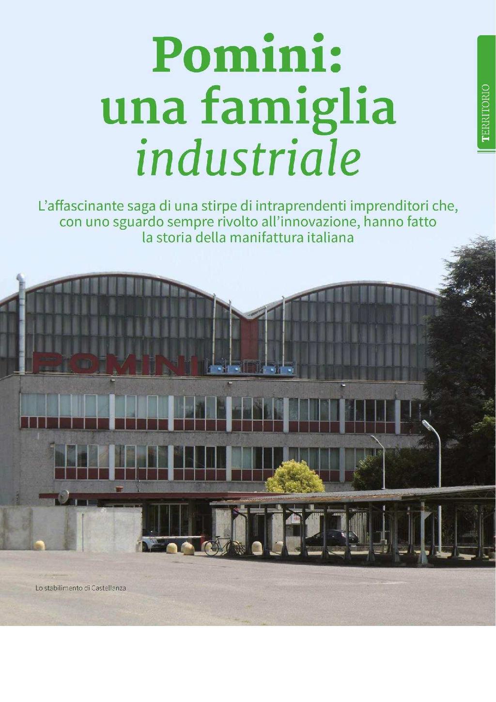 POMINI: UNA FAMIGLIA INDUSTRIALE (1) L'affascinante saga di una stirpe di intraprendenti imprenditori che, con uno sguardo sempre rivolto all'innovazione,