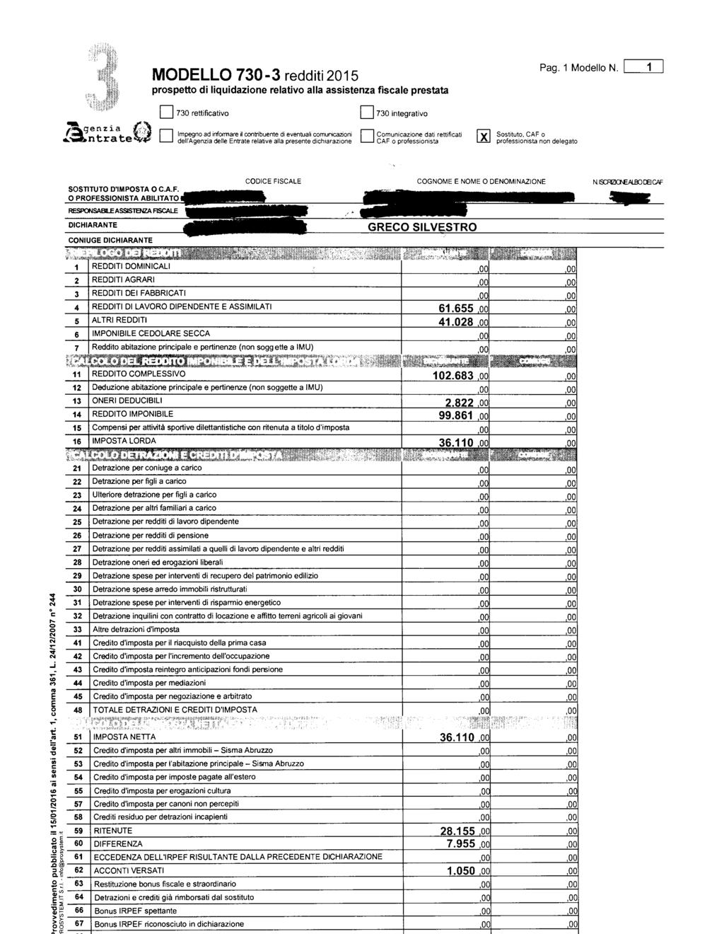 ODLLO 730-3 rdditi05 prsptt di liquidazin rlativ alla assistnza fiscal prstata Pag. dll. gnzia C; -.ii.