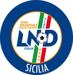 Federazione Italiana Giuoco Calcio Lega Nazionale Dilettanti COMITATO REGIONALE SICILIA 1 Via Orazio Siino s.n.c., 90010 FICARAZZI - PA CENTRALINO: 091.680.84.02 FAX: 091.680.84.98 Indirizzo Internet: www.