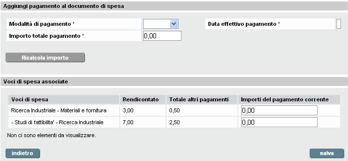 1. nella pagina Pagamenti del documento di spesa (vedi Figura 24) cliccare su Compare la pagina Aggiungi pagamento al documento di spesa, e, se è prevista l associazione tra pagamenti e voci di