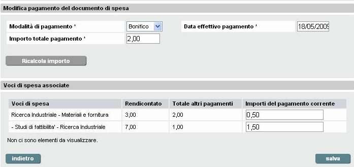 Attenzione: non si può modificare un pagamento se è in stato di validazione diverso da inserito o respinto. In questi casi compare un messaggio di errore.