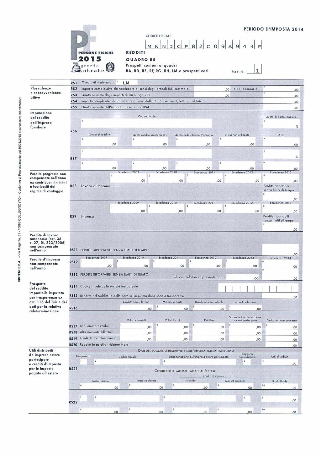 CODICE FISCAE PERIODO DIMPOSTA 204 (" genzia -.:.&ntrate- REDDITI QUADRO RS Prspetti cmuni i quadri RA, RD, RE, RF, RG, RH, LM