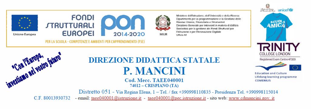 DIREZIONE DIDATTICA "MANCINI" - C.F. 80013930732 C.M. TAEE040001 - AOO_CRI_0001 - DIREZIONE DIDATTICA - P. MANCINI Prot. 0003830/U del 25/10/2018 18:28:58 CIRCOLARE n.