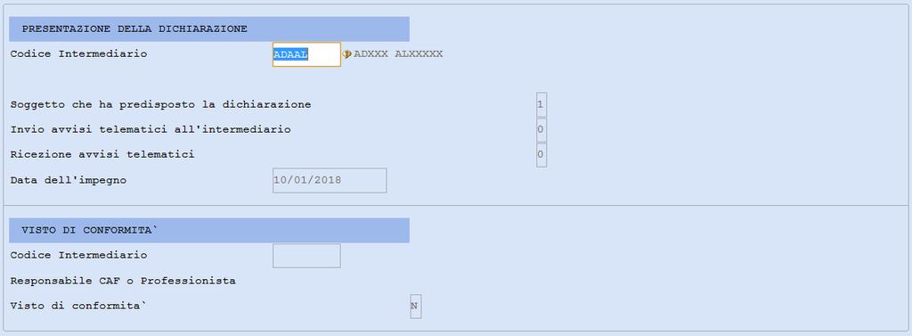 La sezione VISTO DI CONFORMITA', se necessario, deve essere compilata con il codice dell intermediario, l eventuale Responsabile CAF o Professionista e la casella Visto di Conformità con i valori S o