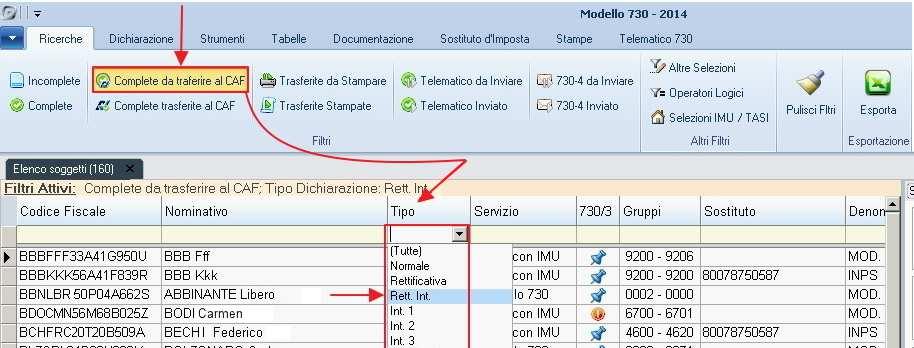 B) Un altra selezione necessaria riguarda le dichiarazioni Integrative Complete da Trasferire, si tratta di dichiarazioni integrative complete che ancora non sono state trasferite al Caf e che quindi