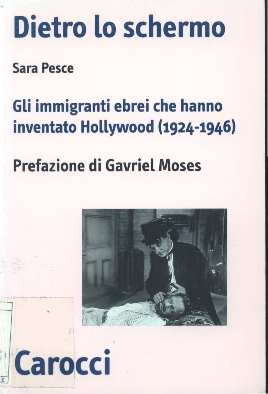 Dietro lo schermo Sara Pesce Gli immigranti ebrei che hanno