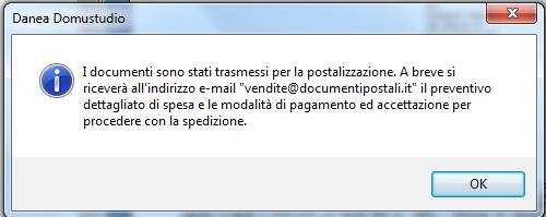 Vuoi procedere con l invio per la postalizzazione? Scegliere sì. Se l invio è andato a buon fine comparirà la seguente maschera.