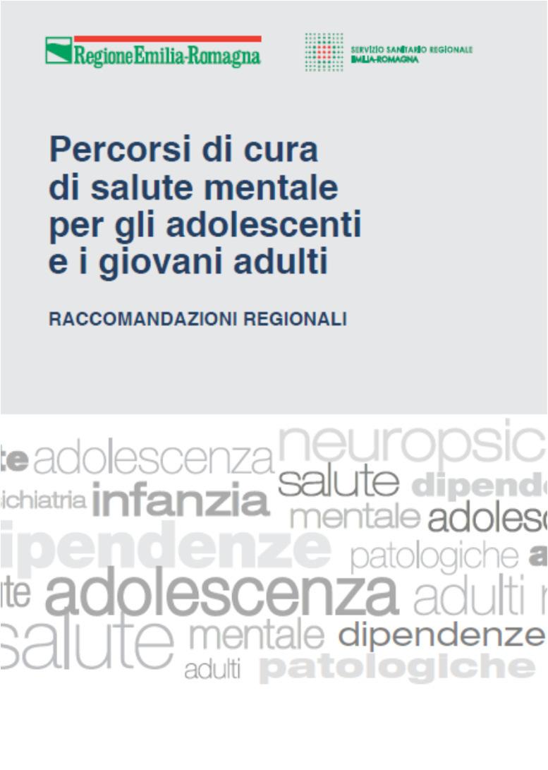 Il progetto della Regione Emilia Romagna per i disturbi di salute mentale fascia 14-25 Raccomandazioni