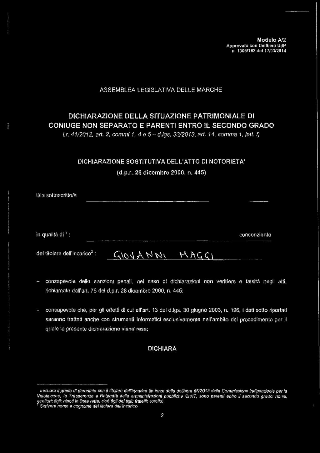 445) 1 Bla Bottóscrto/à n qualtà d : consenzente del ttolare dell'ncarco2 : qwtàtàt VKhQC - consapévole delle sanzon penal, nel caso d dcharazon non vertere e falstà negl att, rchamate dall'art, 76