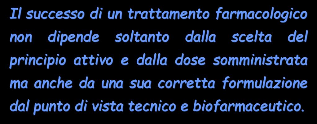 Il successo di un trattamento farmacologico non dipende soltanto dalla scelta del principio attivo e dalla