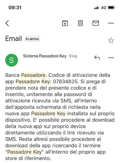 L applicazione è disponibile per il download sugli store Apple ed Android ma, per motivi di sicurezza, l attivazione può avvenire soltanto