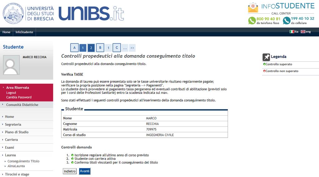 Inserimento della Domanda di conseguimento titolo Controlli propedeutici alla domanda di conseguimento titolo Se tutti i semafori dei