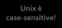 Filesystem Come descrivere un percorso (path) del filesystem: Percorso assoluto si esprime l intero percorso partendo dalla radice: /home/alice/documents/todolists/groceries.