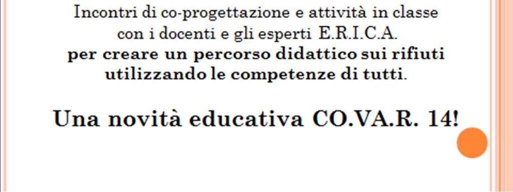 esplrati in classe; miglirare la qualità del rifiut differenziat.