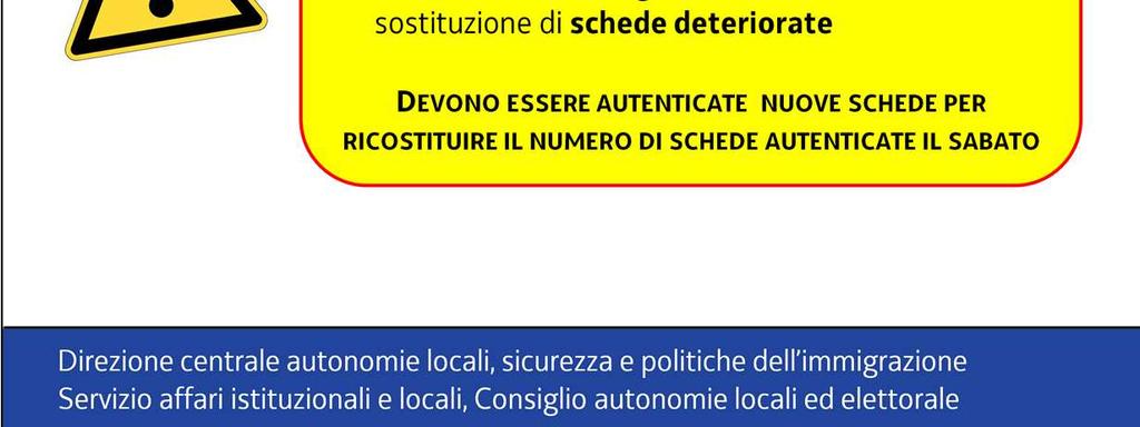 Questo può accadere se sono stati ammessi al voto elettori non inclusi negli elenchi, oppure se durante la raccolta del voto sono state consegnate nuove schede in