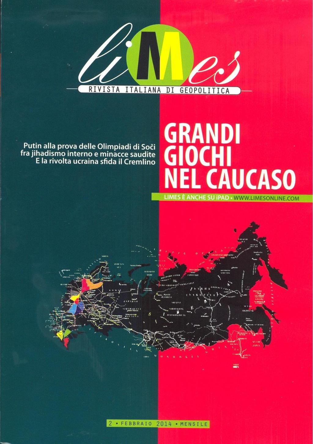 LIMES Rivista italiana di geopolitica Editore: Editrice