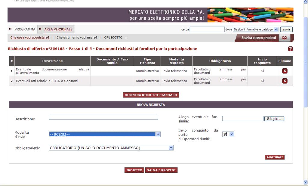 I passi della procedura. Passo 1 denominazione e parametri Tutti i documenti richiesti al passo 1 sono automaticamente censiti come richieste amministrative.