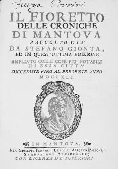 176 - GIONTA - Il fioretto delle Croniche di Mantova raccolto già da... - [1741] 178 - GONZAGA - Gonzaga contro Guerrieri in punto abuso di cognome, d armi.