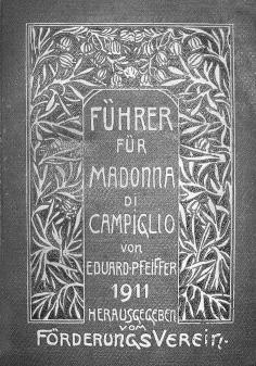 265 - PFEIFFER - Führer fur Madonna di Campiglio... - 1911 273 - CUCCHETTI - Storia di Trento dalle origini al fascismo - [1939] fine (mm.
