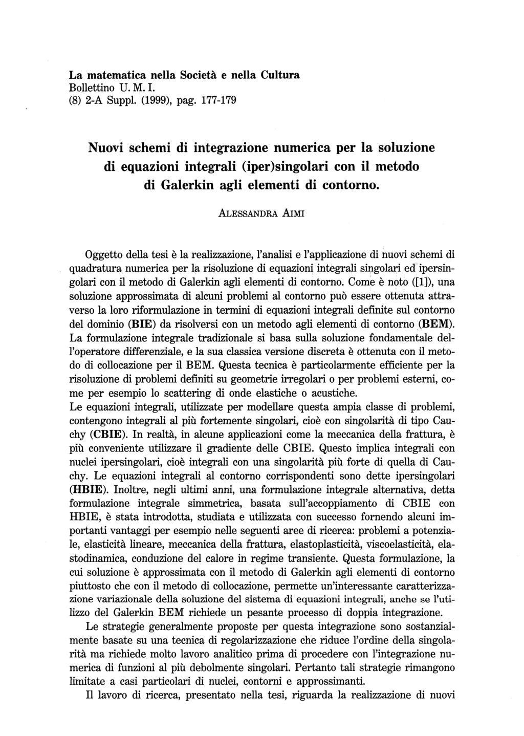 La matematica nella Società e nella Cultura Bollettino U. M. I. (8) 2-A Suppl. (1999), pag.