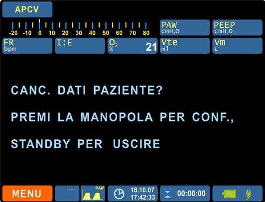 DATI PAZIENTE, si visualizza il MENU PRINCIPALE. Premere il tasto STAND BY / ON-OFF per uscire e NON CANC. DATI PAZIENTE.
