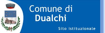 COMUNE di DUALCHI Prvincia di r Via Parini n 1 c.a.p. 08010 http://www.cmune.dualchi.gv.it Tel. n 0785.44723 & Fax. n 0785.44902 e-mail: tecnic@cmune.dualchi.gv.it CF e P.