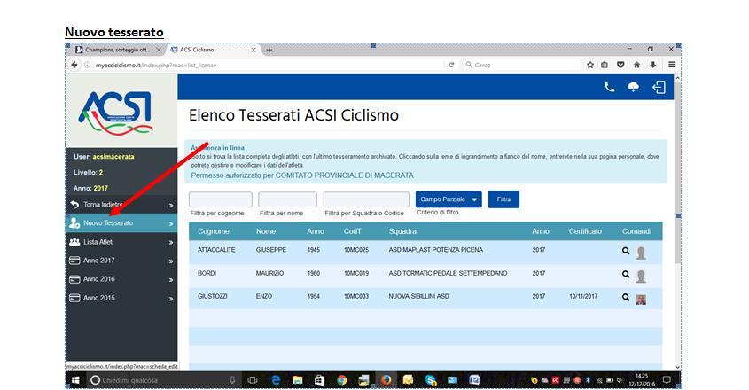 ; Tipo di tesseramento = ciclista; Tipo tesseramento gara: - Amatore per gli agonisti con certificato medico sportivo per agonismo; -