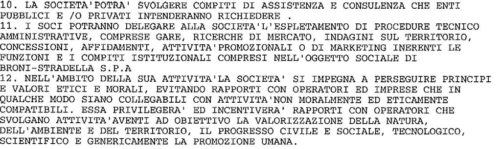 La Società gestisce per conto del Comune il servizio di raccolta, trasporto e smaltimento rifiuti di ogni tipo.