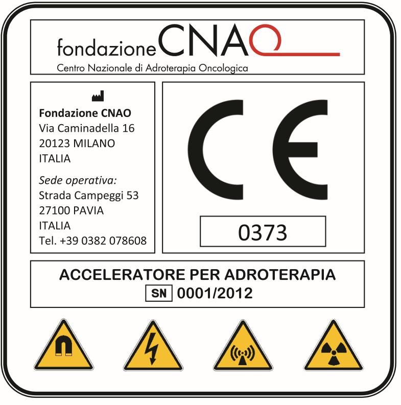 CNAO is Manufacturer of Medical Device (directive 93/42/EEC) CNAO obtained the CE label