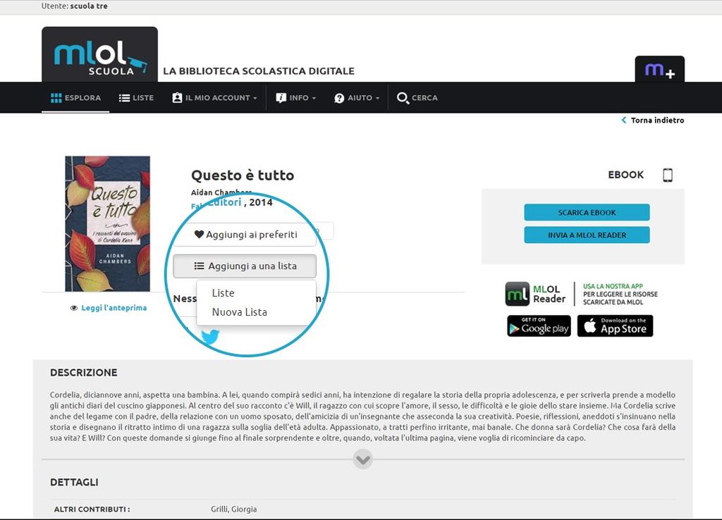 8. LISTE Su MLOL Scuola tutti gli utenti registrati possono creare liste di titoli MLOL o Open e scegliere se renderle pubbliche o private.