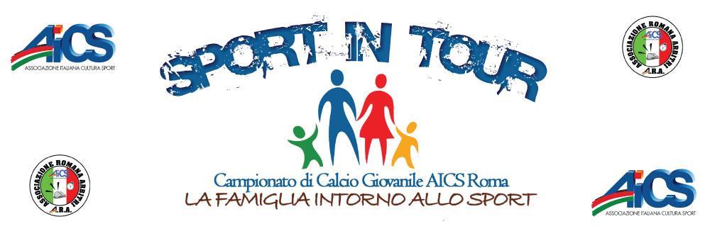 Campionato Provinciale Giovanile AICS ROMA - SPORT IN TOUR Via C. Maratta, 1 00153 Roma Tel. 392.9050296 Fax 06.94803268 Sito Internet: www.aicsromacalcio.it E-mail: aicsromacalcio@gmail.