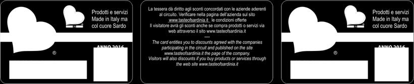 immagine Sardegna a quello ben più conosciuto del Brand Made in Italy rafforzando la comunicazione mirata al