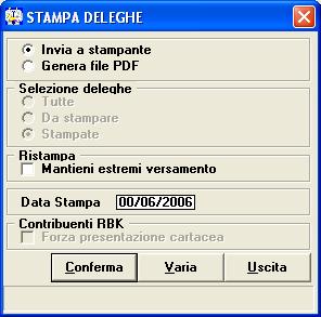 Nel caso in cui la funzione fosse selezionata per una delega già stampata, entrando nella funzione Stampa deleghe si può vedere il flag della Selezione deleghe forzato sull opzione Stampate, la Data