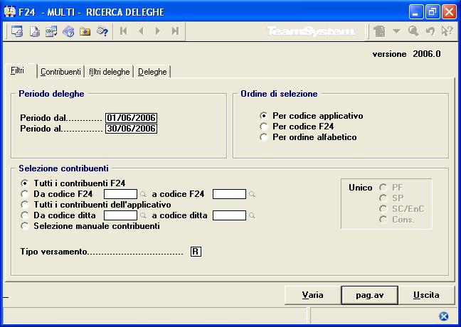 F24 Ricerca deleghe Tra le scelte del menu F24 è stata prevista la scelta Ricerca deleghe che permette di effettuare delle ricerche relativamente alle deleghe presenti in archivio tramite l