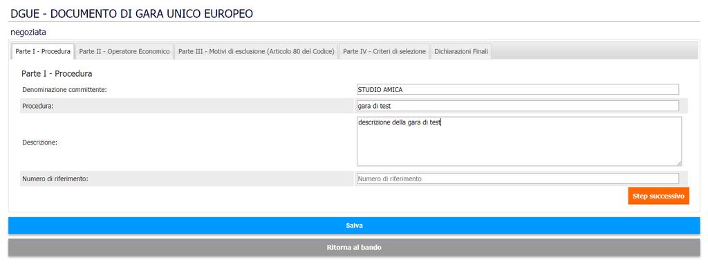 La Parte I è automaticamente compilata con le informazioni della gara La Parte II è automaticamente compilata con i dati dell operatore