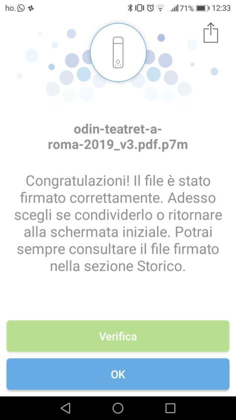 Verificare e condividere il file firmato PER CONDIVIDERE IL FILE SUBITO DOPO AVERLO FIRMATO: VIA WHATSAPP VIA