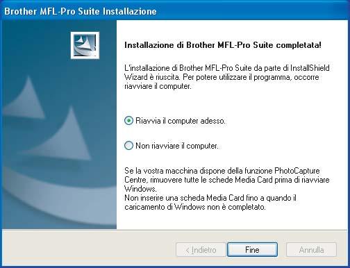 17 Verrà avviata automaticamente l'installazione di PaperPort 9.0SE, seguita dall'installazione di MFL-Pro Suite.