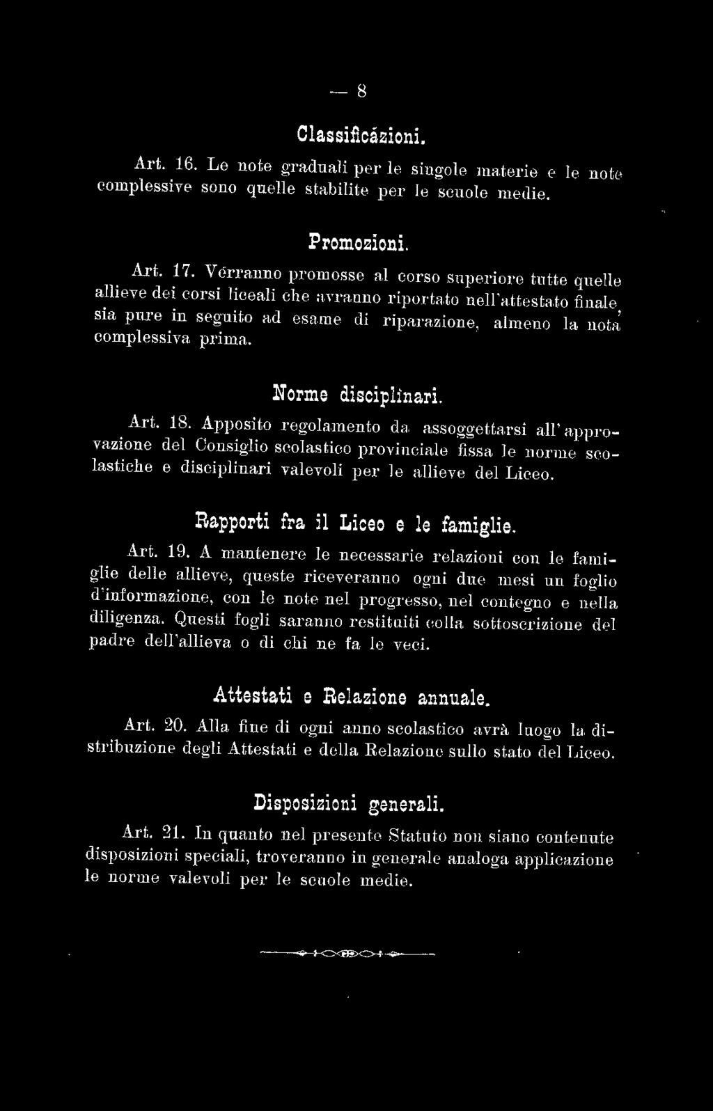 complessiva prima. Norme disciplìnari. Art. 18. Apposito r egolamento da assoggettarsi ali' approvazione del Consiglio scolastico provincia.