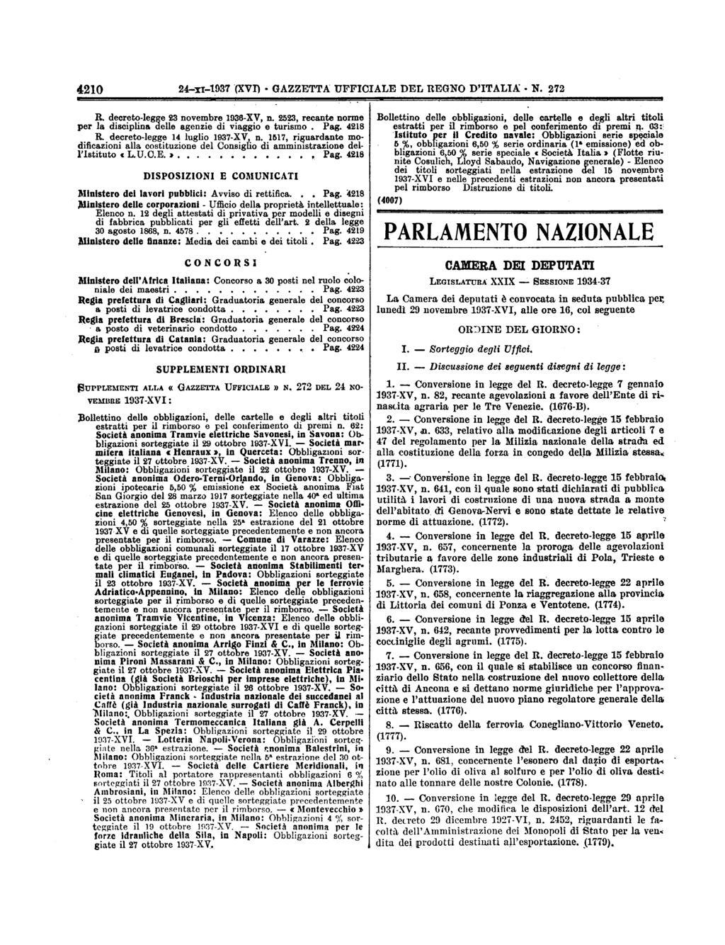 Ufficio 4210 24111937ÏXVI) GAZZETTAUFFICfALE DEL REGNOD'ITALIX N 272 R decretolegge 28 novembre 1936XV, n 2523, recnte norme 4218 per l disciplin delle genzie di viggio e turismo Pg R decretolegge 14