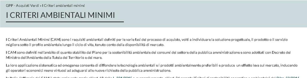 I CAM sono disponibili nel portale del Ministero al link seguente: http://www.minambiente.